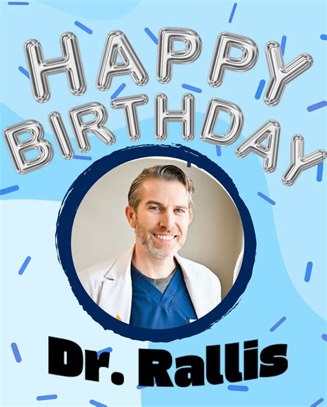 🥳 HAPPY BIRTHDAY DR.... - Rallis & Bonilla Orthodontics | Facebook