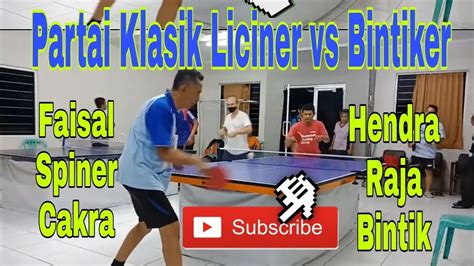 Hendra Raja Bintik Vs Faisal Spiner Cakra Bukit Kencana Seru Youtube