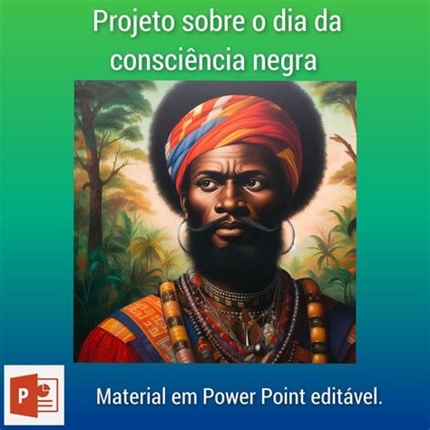 PROJETO PARA O DIA DA CONSCIÊNCIA NEGRA EM POWER POINT EDUARDO