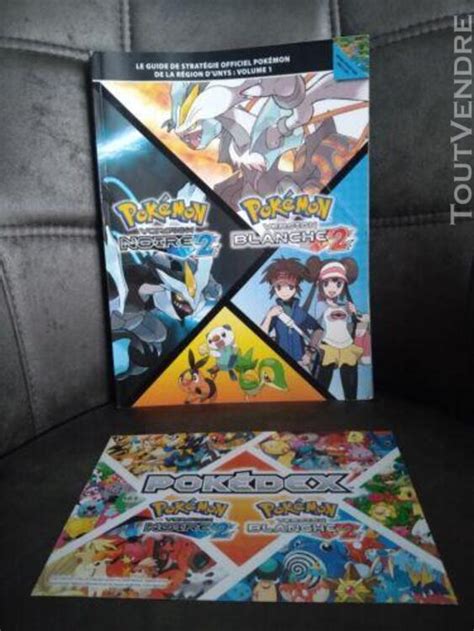 Guide De Stratégie Pokémon Noire 2 Et Blanche 2 Beauvais 60000