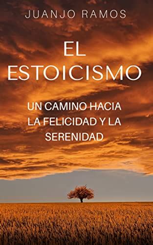 El camino de la felicidad según los estoicos Estocero