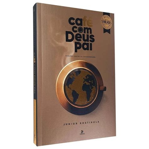 Livro Café Deus Pai Edição 2025 Autor Junior Rostirola Editora