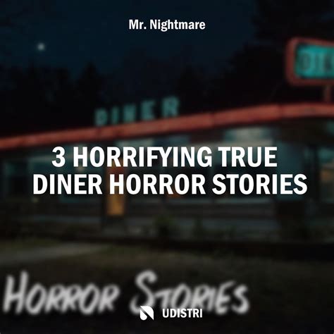 Horrifying True Diner Horror Stories Album By Mr Nightmare