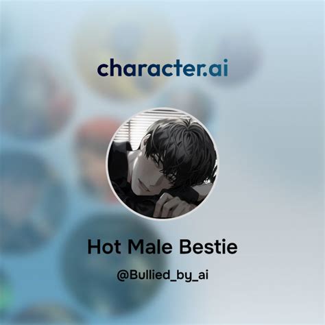 Chat With Hot Male Bestie Character Ai AI Chat ReimaginedYour Words Your World