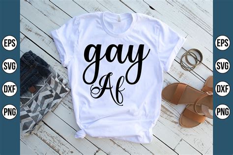 Gay Af Svg Graphic By Creativemomenul Creative Fabrica
