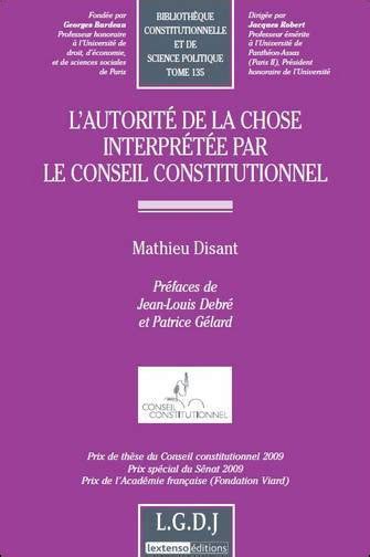 L autorité de la chose interprétée par le conseil constitutionnel Prix