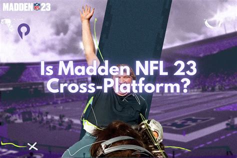 Is Madden Nfl Cross Platform Player Me