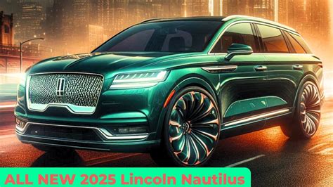 Finally REVEAL 2025 Lincoln Nautilus Redesign FIRST LOOK YouTube