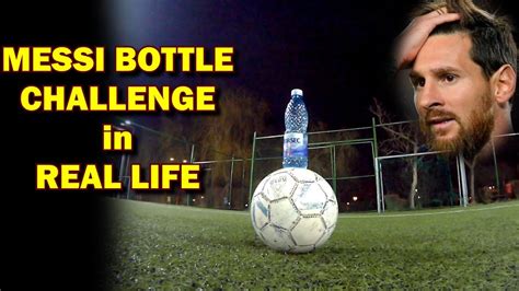 Messi Pepsi Bottle Trickshot In Real Life Youtube