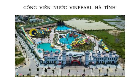 Công viên nước Vinpearl Hà Tĩnh - Trung Tâm Dạy Bơi Tphcm - Dạy Bơi Kèm ...