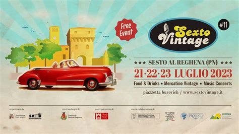 Sexto Vintage 2023 A Sesto Al Reghena PN 21 23 Lug Cheventi It