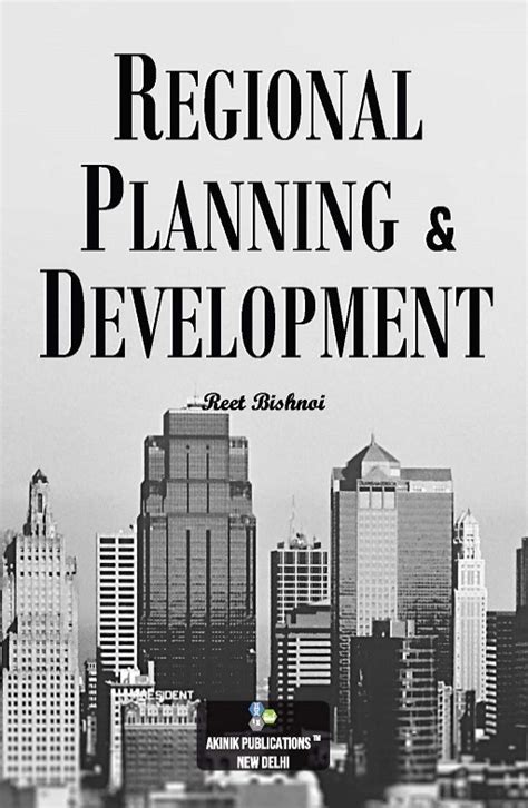 Regional Planning and Development : AkiNik Publications