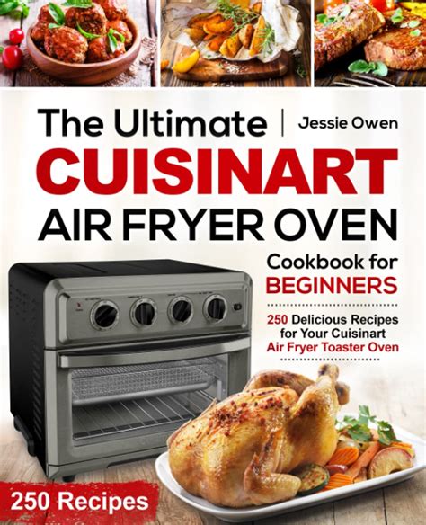 The Ultimate Cuisinart Air Fryer Oven Cookbook For Beginners