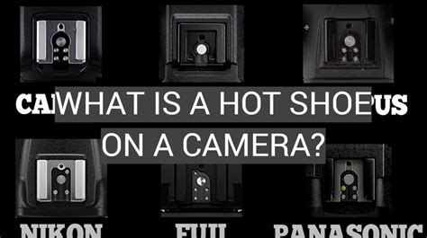 What Is A Hot Shoe On A Camera FotoProfy