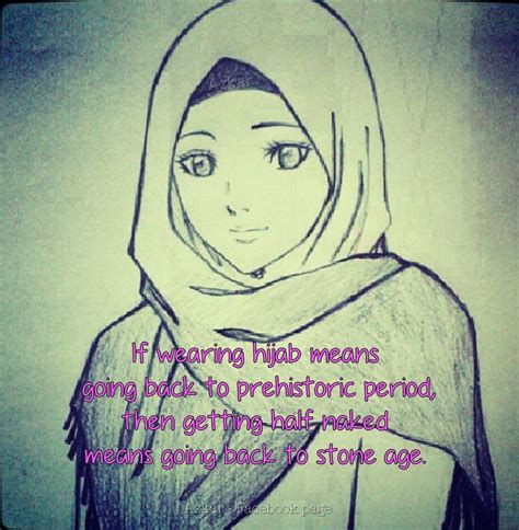 If Wearing Hijab Means Going Back To Prehistoric Period Then Getting Half Naked Means Going Back