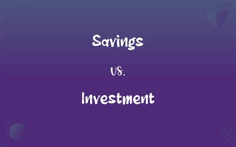 savings  investment whats  difference