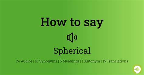 how to pronounce spherical