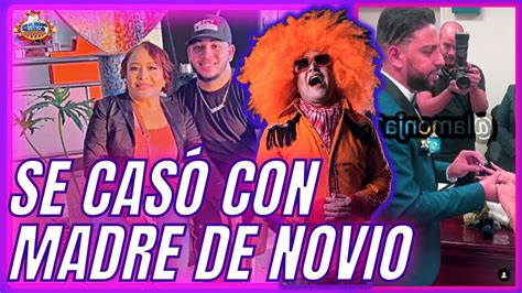 Berny Dice Wilson Sued Se Caso Con Su Suegra Madre De Su Novio YouTube