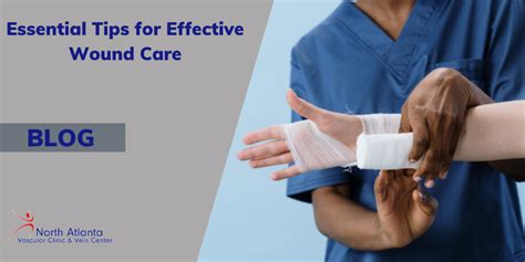 Essential Tips for Effective Wound Care