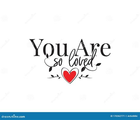 You Are So Loved Vector Wording Design Lettering Beautiful Romantic