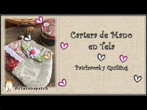 C Mo Hacer Una Cartera De Mano En Tela Patchwork Quilting Y Aplicaci N