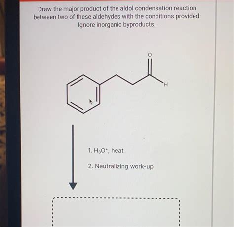 Solved Draw The Major Product Of The Aldol Condensation Chegg