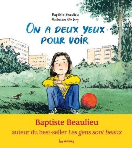 On A Deux Yeux Pour Voir Baptiste Beaulieu Livres Furet Du Nord