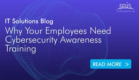 Why Your Employees Need Cybersecurity Awareness Training