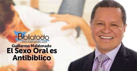 Declaraciones Del Apostol Guillermo Maldonado Sobre El Sexo Oral Y Anal