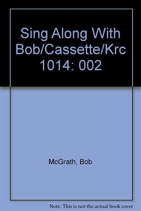 Sing Along With Bobcassettekrc 1014 Bob Mcgrath 9789995327224