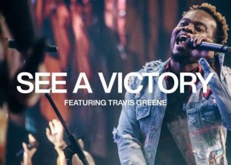 See A Victory Lyrics Elevation Worship Ft Travis Greene Ever Gospel