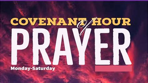 Covenant Hour Of Prayer Rd May Youtube