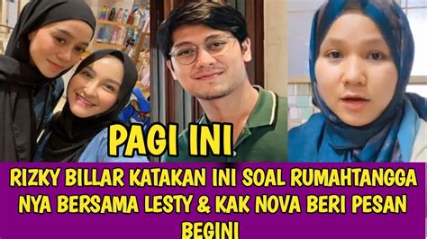 Rizky Billar Katakan Ini Soal Rumahtangga Nya Bersama Lesty Kak Nova