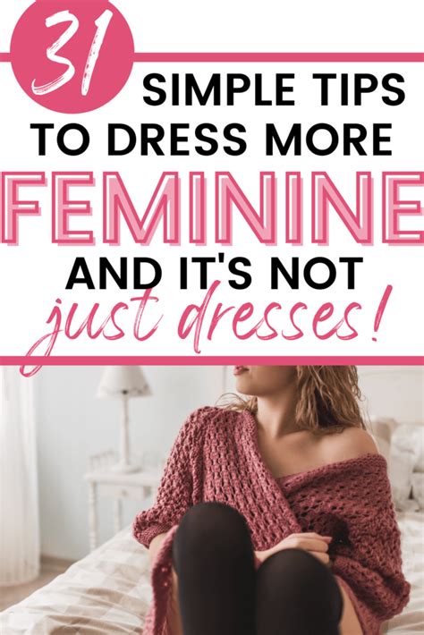 How To Dress More Feminine 31 Perfect Ways To Add Femininity 2024