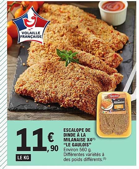 Promo Escalope De Dinde La Milanaise X Le Gaulois Chez E Leclerc