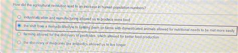 Solved How did the agricultural revolution lead to an | Chegg.com