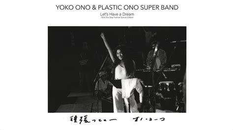 Yoko Ono S Let S Have A Dream Live Album Is Out Of Stock Everywhere