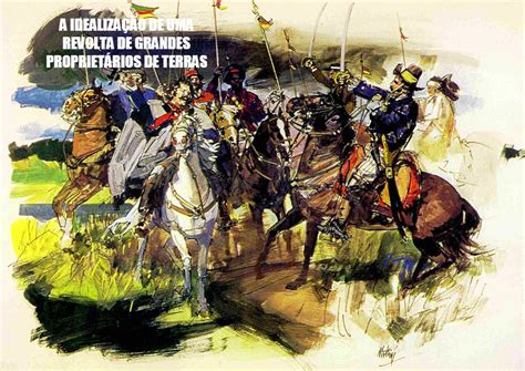 Motivos Da Revolução Farroupilha - Inquietude Geral: 182 ANOS DA REVOLUÇÃO FARROUPILHA: o passado nada ...