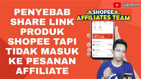 Penyebab Share Link Produk Shopee Tapi Tidak Masuk Ke Pesanan Affiliate