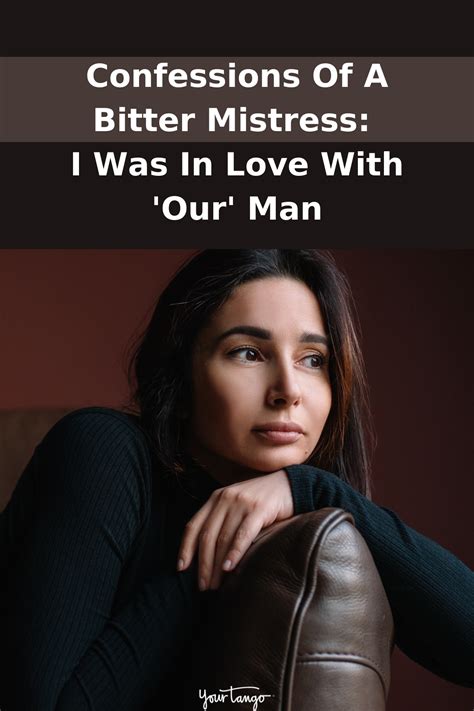 Confessions Of A Bitter Mistress: I Was In Love With 'Our' Man