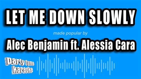 Alec Benjamin Ft Alessia Cara Let Me Down Slowly Karaoke Version