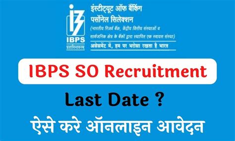 Ibps So Recruitment Notification Check Exam Dates Apply Before