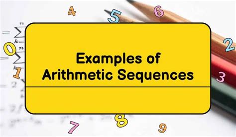 10 Examples of Arithmetic Sequences in Math