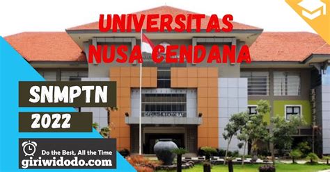 Daya Tampung Dan Peminat Snmptn 2022 Universitas Nusa Cendana Undana Giri Widodo