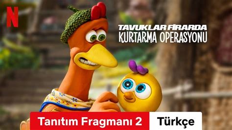 Tavuklar Firarda Kurtarma Operasyonu Tan T M Fragman T Rk E