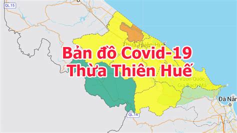 Tìm hiểu Bản đồ vùng dịch Huế Thông tin đầy đủ nhất