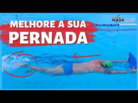 10 EXERCÍCIOS PARA MELHORAR A PERNADA DO NADO CRAWL CANAL NADA MAIS