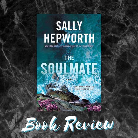 The Soulmate by Sally Hepworth | Book Review