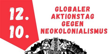 Globaler Aktionstag Gegen Neokolonialismus D A De