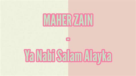 Maher Zain Ya Nabi Salam Alayka Lyrics Youtube Music